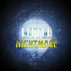 Little Nightmare (feat. Rockit & Vinny Noose) - Single by Rockit Music album reviews, ratings, credits