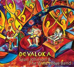 Devaloka by Sean Johnson & The Wild Lotus Band album reviews, ratings, credits