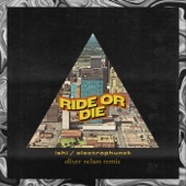 Ride or Die (Oliver Nelson Remix) artwork