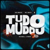 Tudo Mudou (Remix) - Single