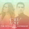 Call It Love (The FifthGuys x Coffeeshop Remix) [The FifthGuys x Coffeeshop Remix] - Single album lyrics, reviews, download