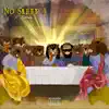 No Sleep 4 album lyrics, reviews, download