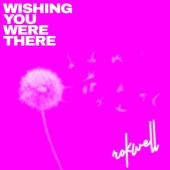 Wishing You Were There (Radio Edit) artwork