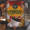 Laffeyett Cafe Presents Smoothfreshness Lyrical Caffeine
