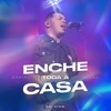 Enche Toda a Casa (Ao Vivo) - Single