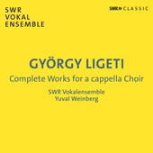 Ligeti: Complete Works for a Cappella Choir artwork
