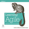 Learning Agile : Understanding Scrum, XP, Lean, and Kanban - Andrew Stellman