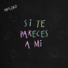 Si Te Pareces a Mi - Single