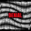 Stream & download Denial E.P (feat. DBR UK & Act One)