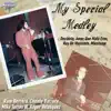My Special Medley: Decídete / Amor Que Malo Eres / Hay un Momento / Miénteme - Single album lyrics, reviews, download