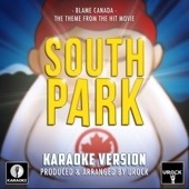 Urock Karaoke - Blame Canada (From "South Park Bigger, Longer & Uncut")