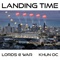 Landing Time (feat. Khun OC) - Lords at War lyrics