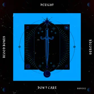 Don't Care - Single by Pleight album reviews, ratings, credits