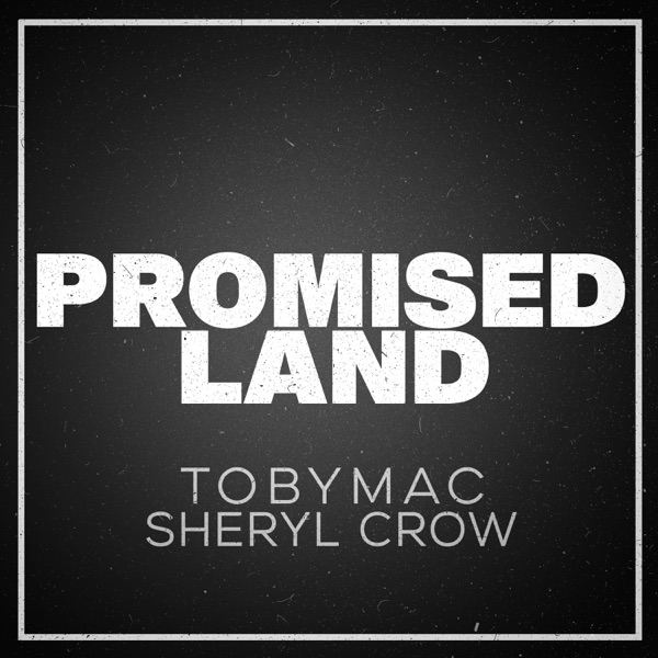 Tobymac - Promised Land