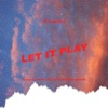 Let It Play - Single