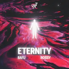 Eternity - Single by Bafu & ROSSY album reviews, ratings, credits