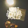 Lust Never Sleeps, Vol. 2 album lyrics, reviews, download