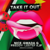 TAKE IT OUT (feat. NICE, Gwada G & Freddy) - LESTEF KJF BOYZ