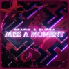 Miss A Moment - Single