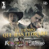 El Tiempo Que Has Llorado - Single