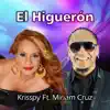 El Higuerón (feat. Miriam Cruz) - Single album lyrics, reviews, download