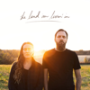 Jonathan David Helser & Melissa Helser - The Land I'm Livin' In — DAY ONE (Live)  artwork