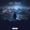 Get Away - Single