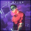 La Mejor Version de Mi - Single