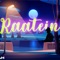 Raatein - Sujal Shah lyrics