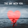 THE DAY WITH YOU