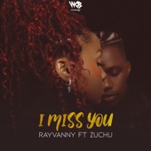 Rayvanny - I Miss You (feat. Zuchu)