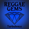 Reggae Gems: Turbulence