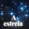 A ESTRELA - ANTONIO CARLOS lyrics