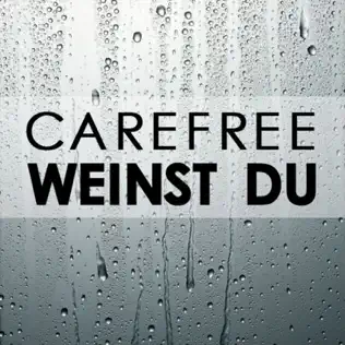 last ned album Carefree - Weinst Du