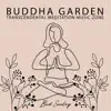 Buddha Garden: Transcendental Meditation Music Zone, Japanese Zen Garden, Buddhist Relaxation album lyrics, reviews, download