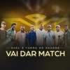 Vai Dar Match (Ao Vivo) - Single