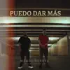 Puedo Dar Más - Single album lyrics, reviews, download