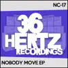 Nobody Move - EP album lyrics, reviews, download