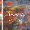 Anyway - Single