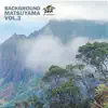 Background Matsuyama, Vol.2 album lyrics, reviews, download