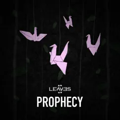 Prophecy - Single by Leaves album reviews, ratings, credits
