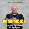 Eudaimonia - Patrick Raphael Müller
