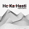 Hc Ka Hasti (feat. Lost Sky, MC STAN & Sub Urban) - Single album lyrics, reviews, download