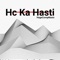 Hc Ka Hasti (feat. Lost Sky, MC STAN & Sub Urban) - Hugecompmusic lyrics