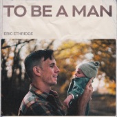 To Be a Man artwork