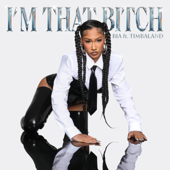 I'M THAT BITCH - BIA &amp; Timbaland Cover Art