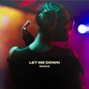 Let Me Down - Single