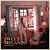 Sweet Melanin - Single