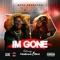 IM GONE (feat. Naikee Boi) - Supa Producer Dj Vanex lyrics