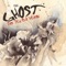 Broken Ears, Poison Hearts - The Ghost lyrics